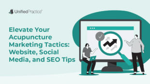 Elevate Your Acupuncture Marketing Tactics: Website, Social Media, and SEO Tips