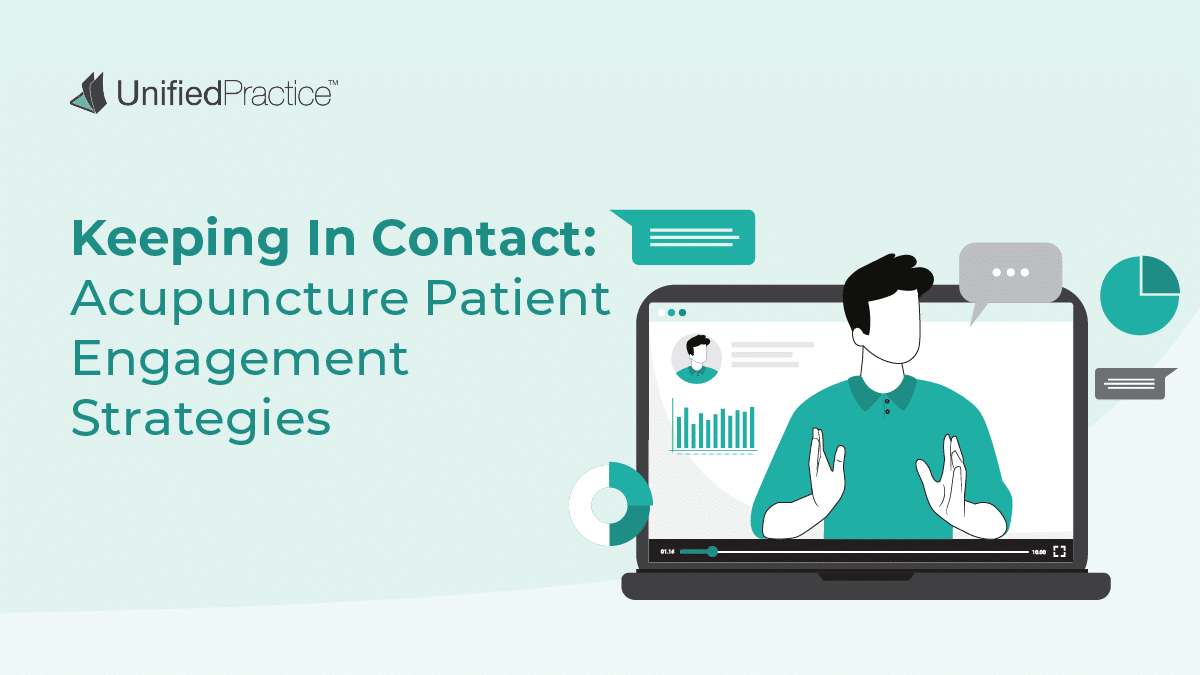 Keeping In Contact: Acupuncture Patient Engagement Strategies