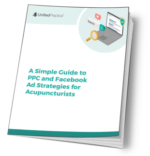 A Simple Guide to PPC and Facebook Ad Strategies for Acupuncturists