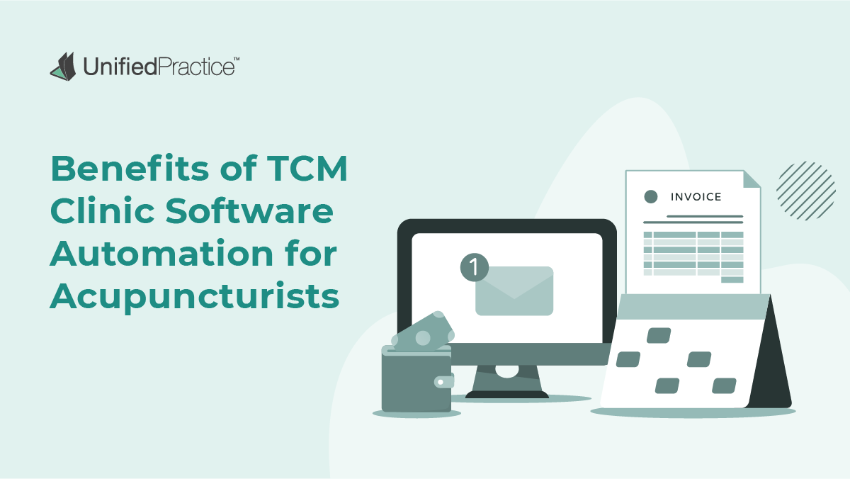 Benefits of TCM Clinic Software Automation for Acupuncturists